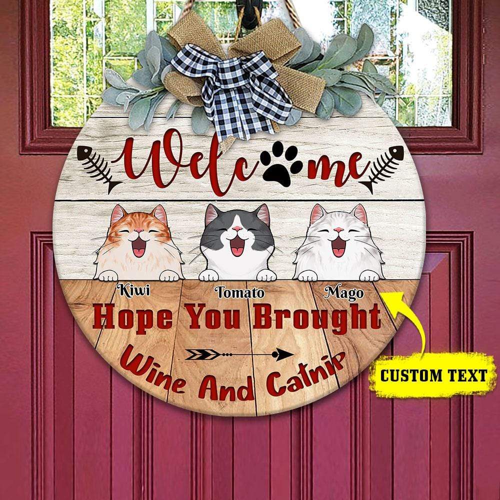 Hope You Brought Wine And Catnip Cat Wooden Door Sign With Wreath HN590