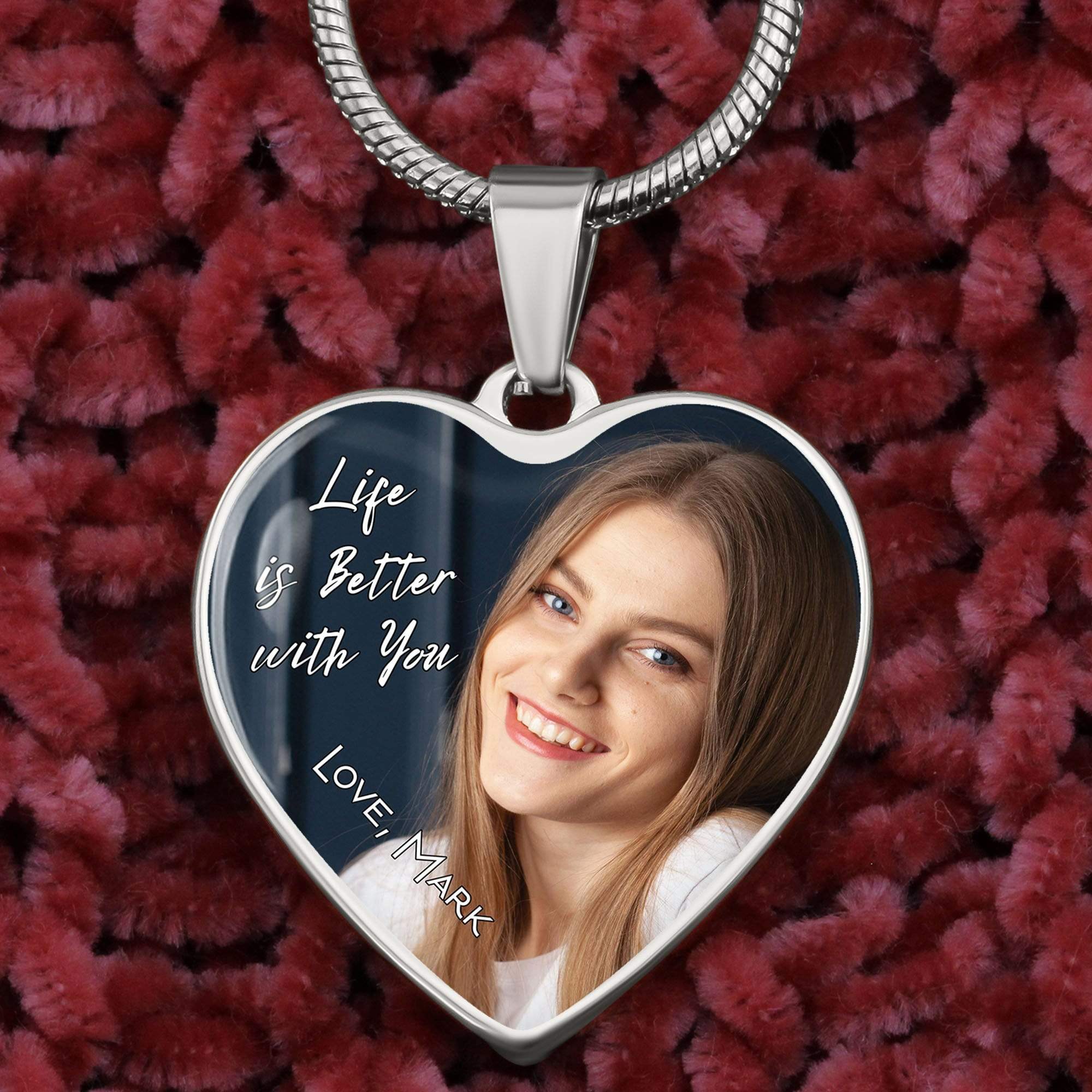 Life Is Better With You Custom Heart Necklace