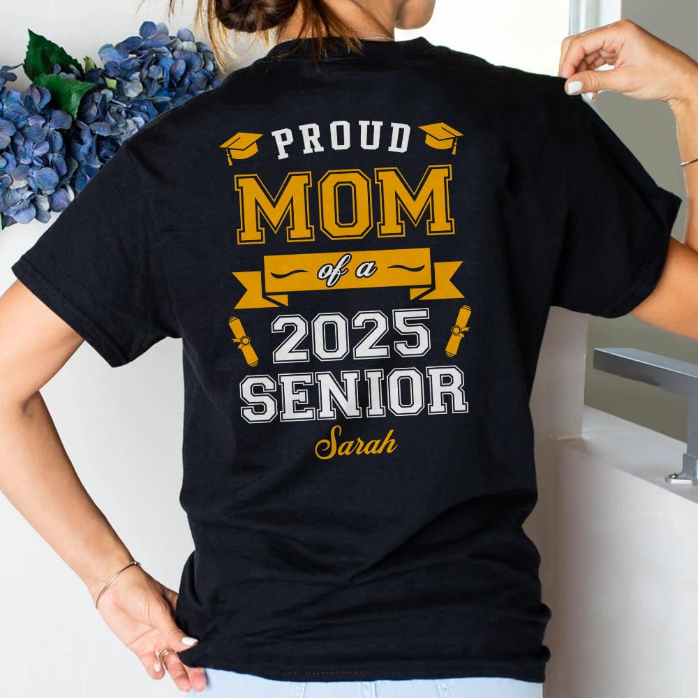 Proud Mom Of A Graduate Personalized Custom Backside Graduation Senior Shirt 890611